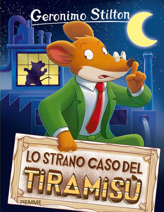 Lo strano caso del tiramisù - Geronimo Stilton - copertina