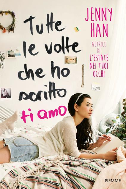 Tutte le volte che ho scritto ti amo - Jenny Han - copertina