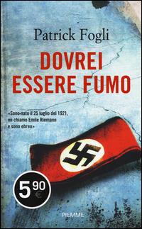 Dovrei essere fumo - Patrick Fogli - copertina