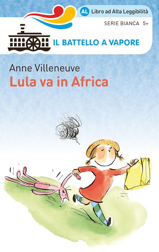 Lula va in Africa. Ediz. ad alta leggibilità - Anne Villeneuve - copertina