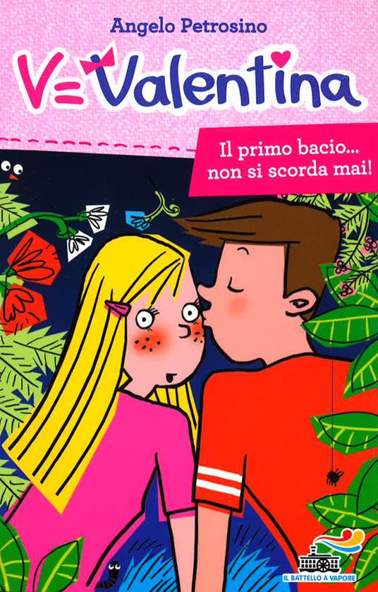 Il primo bacio... non si scorda mai! - Angelo Petrosino - copertina