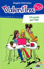 C'è posta per Vale