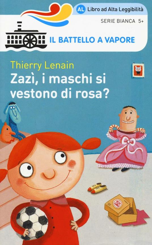 Zazì, i maschi si vestono di rosa? Ediz. ad alta leggibilità - Thierry Lenain - copertina