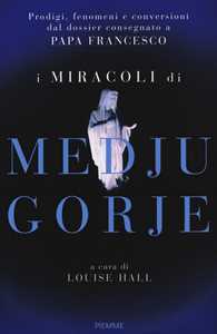 I miracoli di Medjugorje