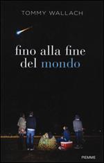 Fino alla fine del mondo