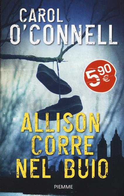 Allison corre nel buio - Carol O'Connell - copertina