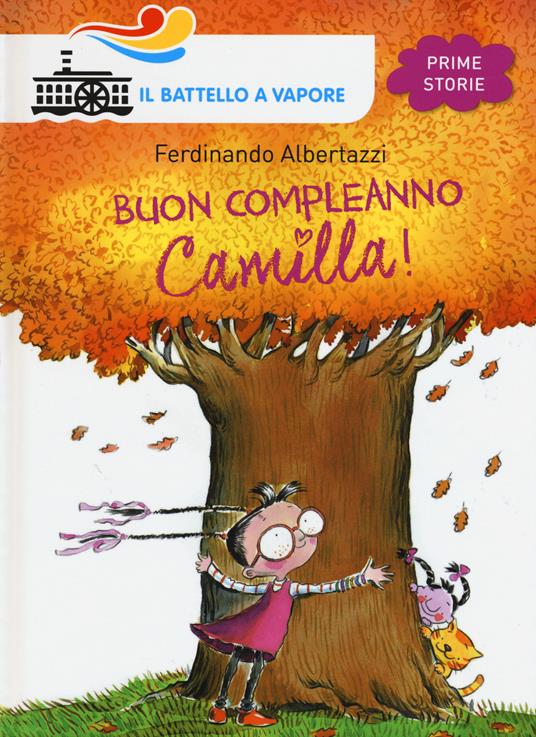 Buon compleanno Camilla! Ediz. illustrata - Ferdinando Albertazzi - copertina