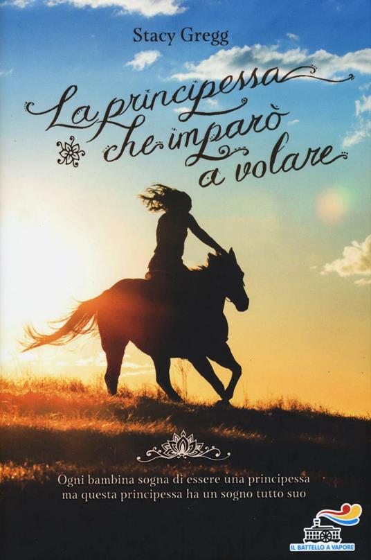 La principessa che imparò a volare - Stacy Gregg - copertina