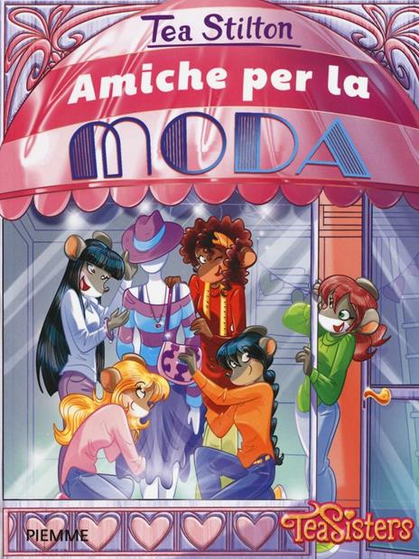 Amiche per la moda. Ediz. illustrata - Tea Stilton - copertina