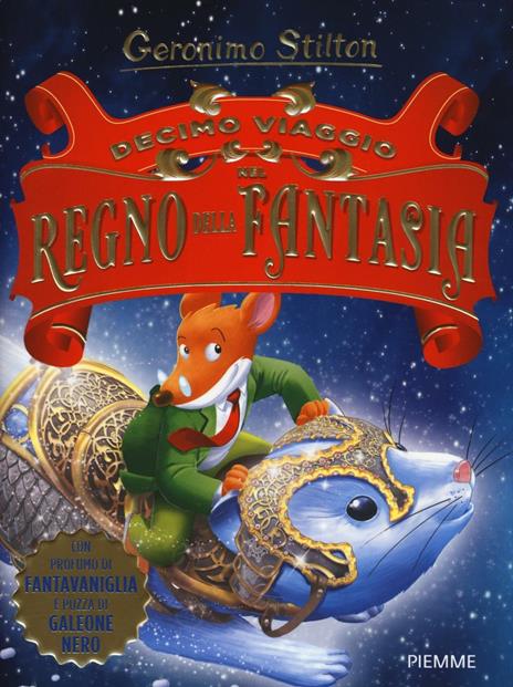 Decimo viaggio nel Regno della Fantasia. Ediz. illustrata - Geronimo Stilton - copertina