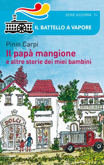 Il papà mangione e altre storie dei miei bambini - Pinin Carpi - copertina