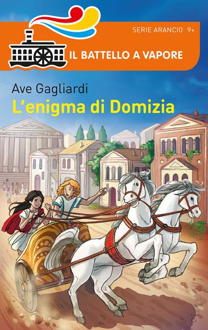 Bella storia. I Romani. L'enigma di Domizia - Ave Gagliardi - copertina