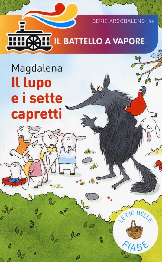 Il lupo e i sette capretti. Le più belle fiabe - Magdalena - copertina