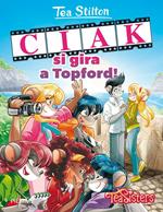 Ciak si gira a Topford! Ediz. illustrata