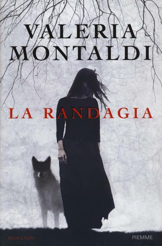 La randagia - Valeria Montaldi - copertina