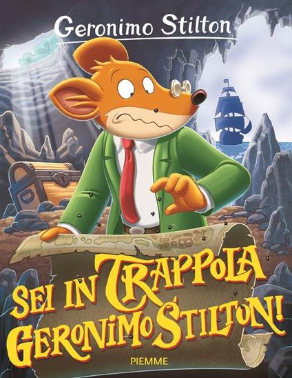 Sei in trappola, Geronimo Stilton! Ediz. illustrata - Geronimo Stilton - copertina