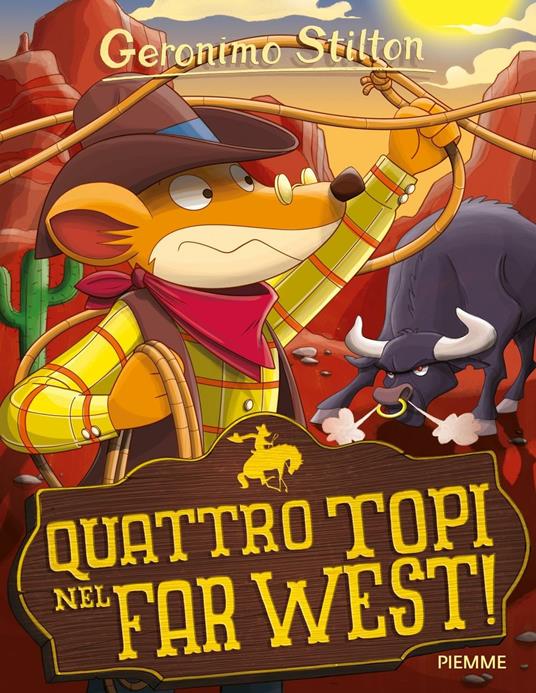 Quattro topi nel Far West! - Geronimo Stilton - copertina