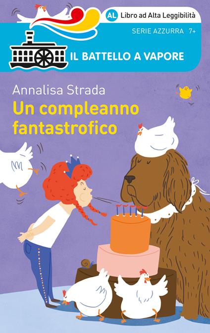 Un compleanno fantastrofico. Ediz. ad alta leggibilità - Annalisa Strada - copertina