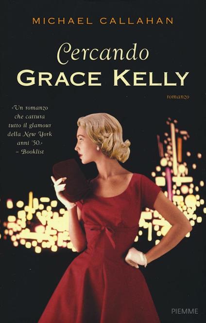 Cercando Grace Kelly - Michael Callahan - copertina