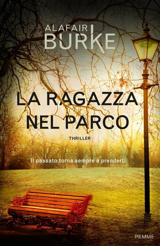 La ragazza nel parco - Alafair Burke - copertina