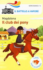 Il club dei pony. Ediz. a colori