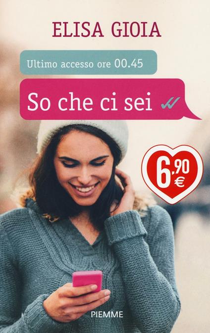 So che ci sei. Ediz. illustrata - Elisa Gioia - copertina