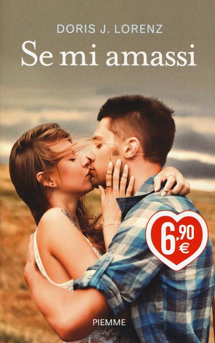 Se mi amassi. Ediz. illustrata - Doris J. Lorenz - copertina