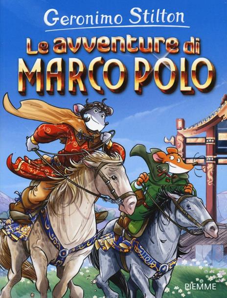Le avventure di Marco Polo - Geronimo Stilton - copertina