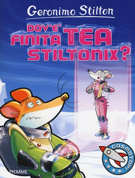 Dov'è finita Tea Stiltonix? Ediz. a colori - Geronimo Stilton - copertina