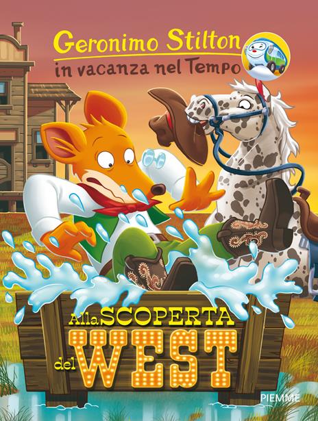 Alla scoperta del West. In vacanza nel Tempo. Ediz. a colori - Geronimo Stilton - copertina