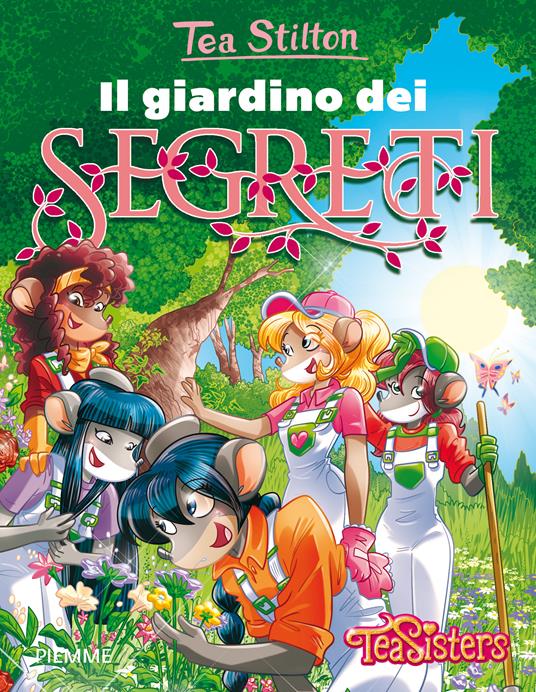 Il giardino dei segreti. Ediz. a colori - Tea Stilton - copertina