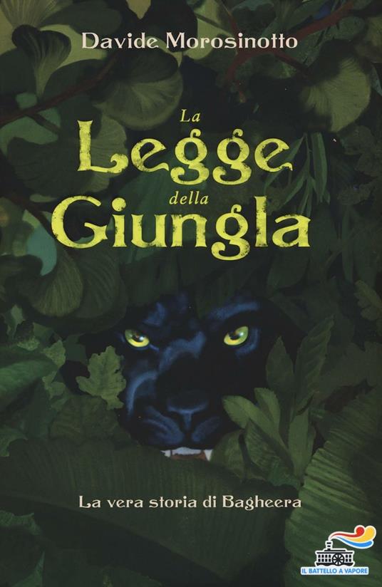 La legge della giungla. La vera storia di Bagheera - Davide Morosinotto - copertina