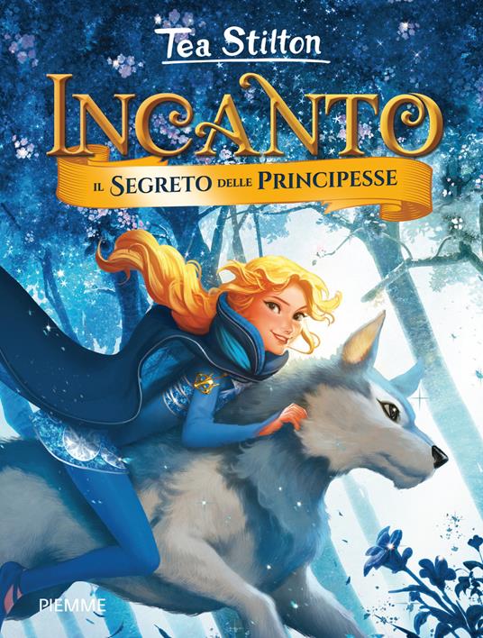 Il segreto delle principesse. Ediz. a colori - Tea Stilton - copertina