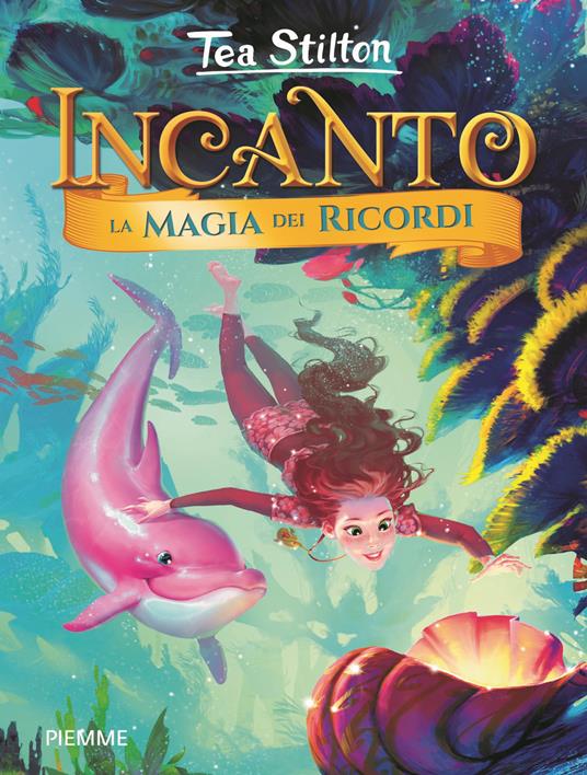 La magia dei ricordi. Ediz. a colori - Tea Stilton - copertina