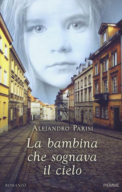 La bambina che sognava il cielo - Alejandro Parisi - copertina