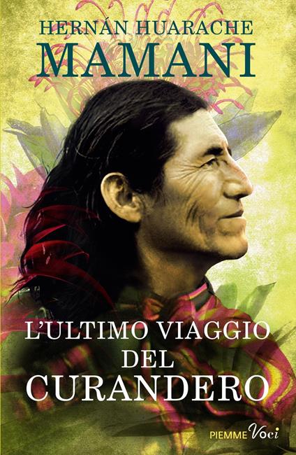 L' ultimo viaggio del curandero - Hernán Huarache Mamani - copertina