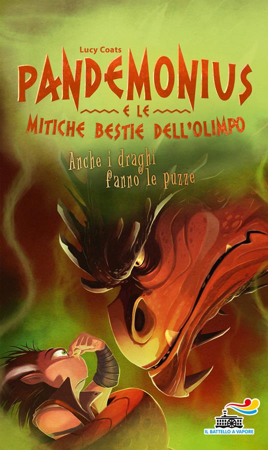 Anche i draghi fanno le puzze. Pandemonius e le mitiche bestie dell'Olimpo. Vol. 4 - Lucy Coats - copertina