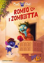 Romeo e Zombietta. Ediz. a colori
