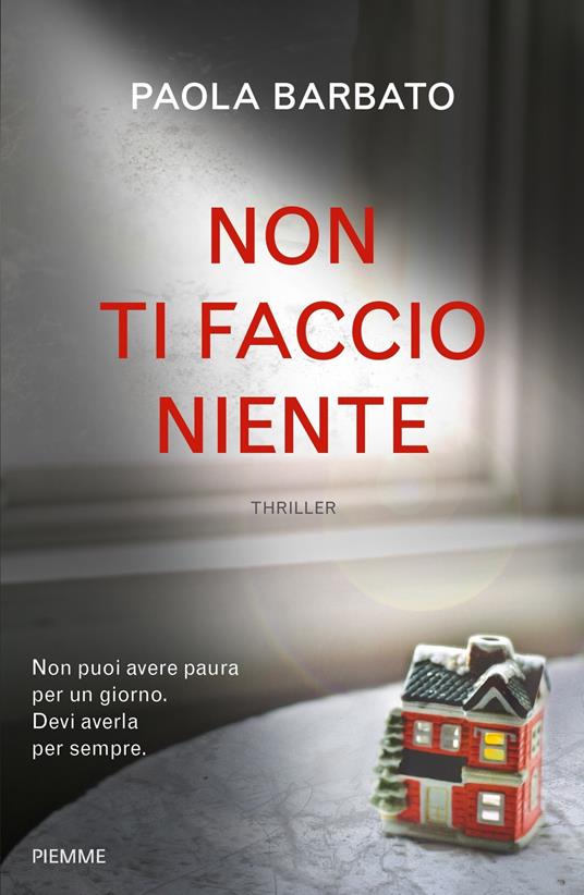 Non ti faccio niente - Paola Barbato - 2