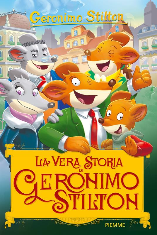 La vera storia di Geronimo Stilton. Ediz. a colori - Geronimo Stilton - copertina