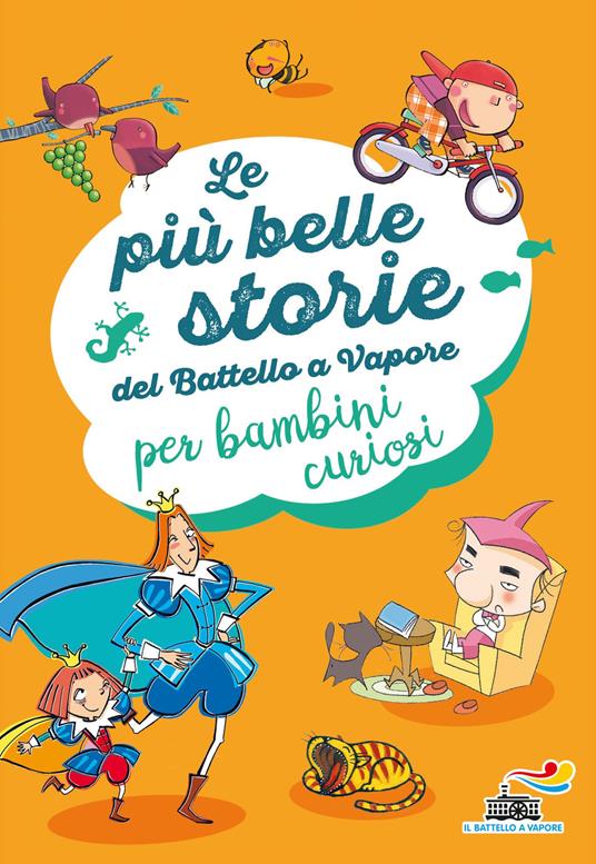 Le più belle storie del Battello a Vapore per bambini curiosi - copertina