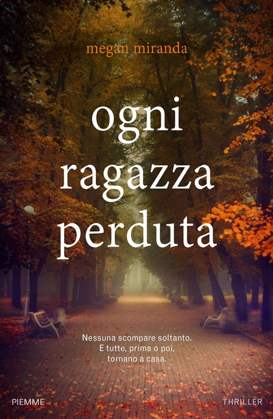 Ogni ragazza perduta - Megan Miranda - copertina