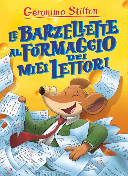 Le barzellette al formaggio dei miei lettori - Geronimo Stilton - copertina