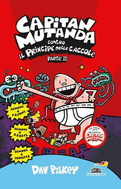 Capitan Mutanda contro il principe delle caccole. Vol. 2 - Dav Pilkey - copertina
