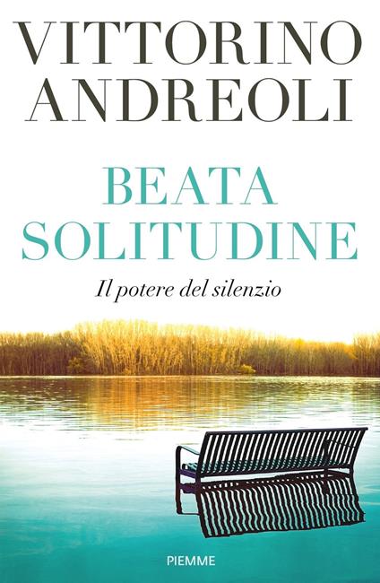 Beata solitudine. Il potere del silenzio - Vittorino Andreoli - copertina