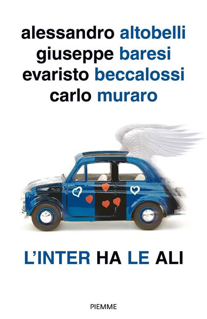 L' Inter ha le ali - Alessandro Altobelli,Giuseppe Baresi,Evaristo Beccalossi - copertina