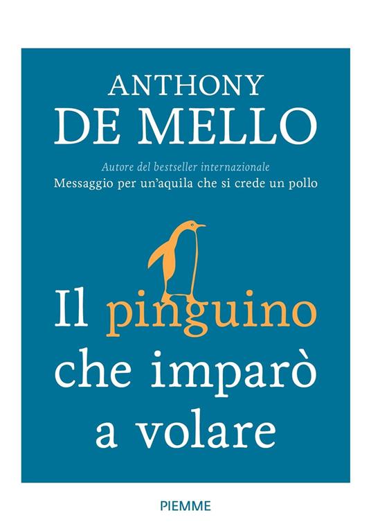 Il pinguino che imparò a volare - Anthony De Mello - copertina
