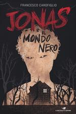 Jonas e il mondo nero