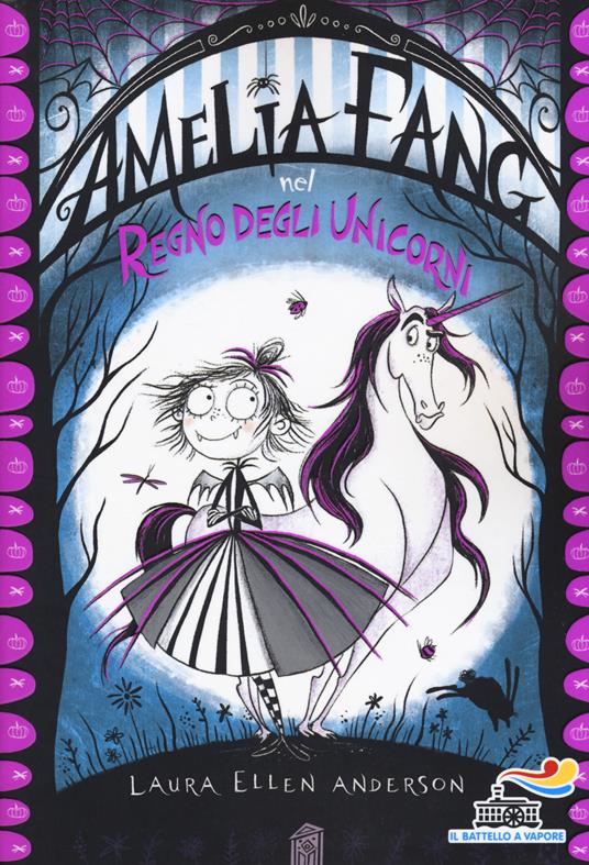 Amelia Fang nel regno degli unicorni - Laura Ellen Anderson - copertina