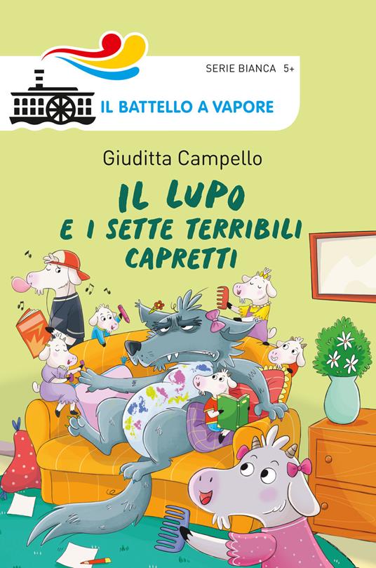 Il lupo e i sette terribili capretti. Ediz. a colori - Giuditta Campello - copertina